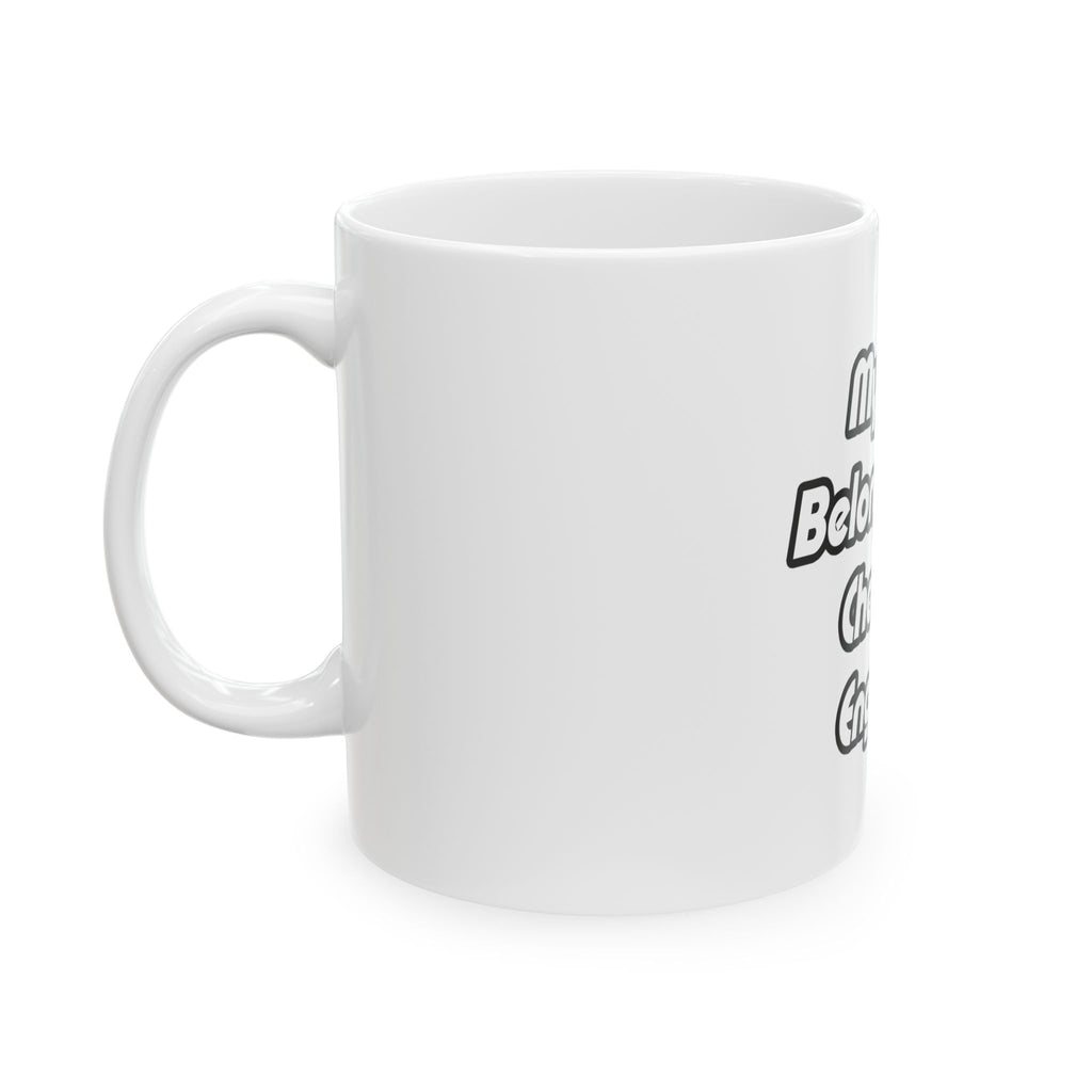 My Heart Belongs To A Chemical Engineer - Ceramic Mug, (11oz, 15oz)