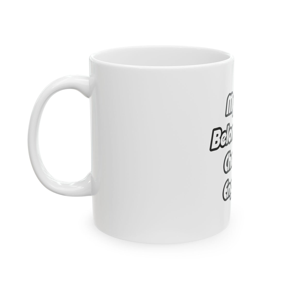 My Heart Belongs To A Chemical Engineer - Ceramic Mug, (11oz, 15oz)