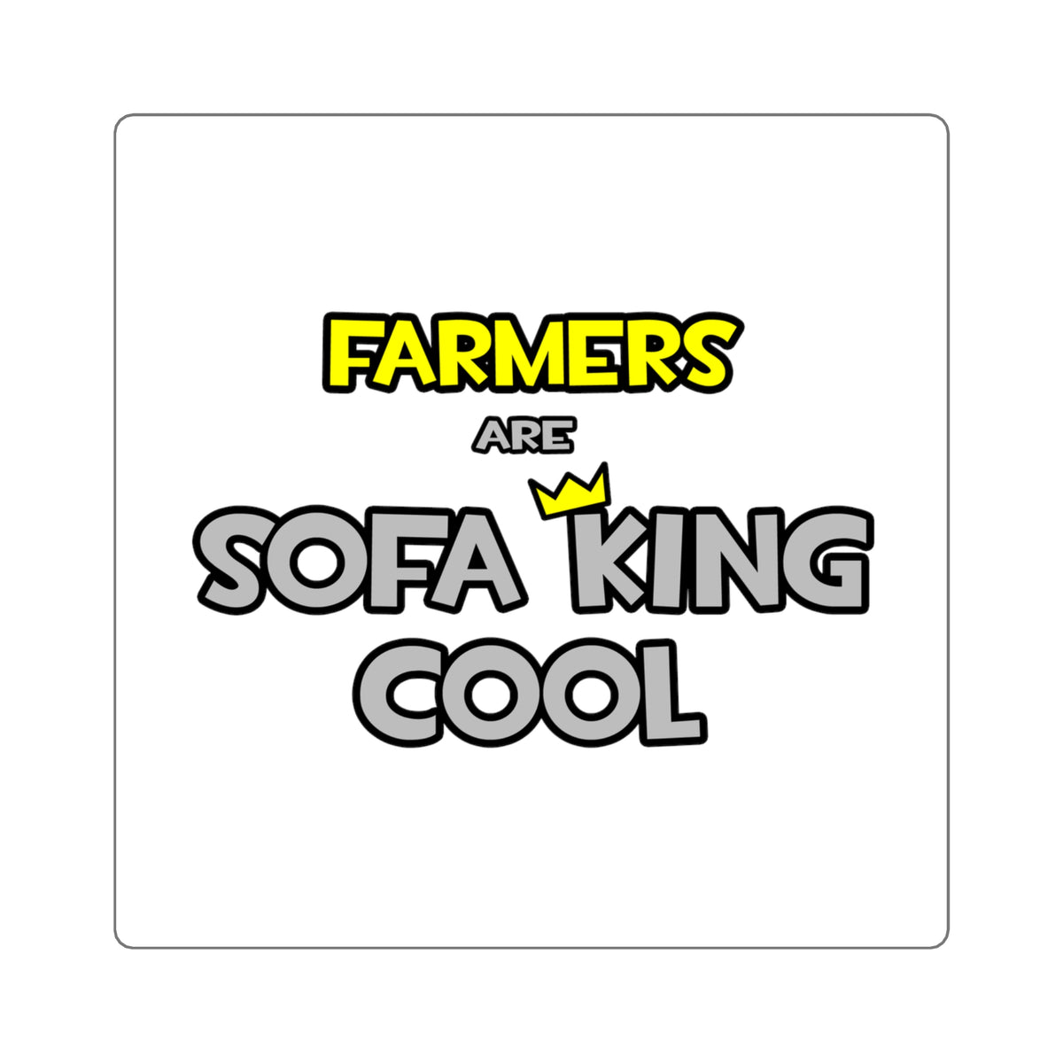 Farmers Are Sofa King Cool - Square Stickers