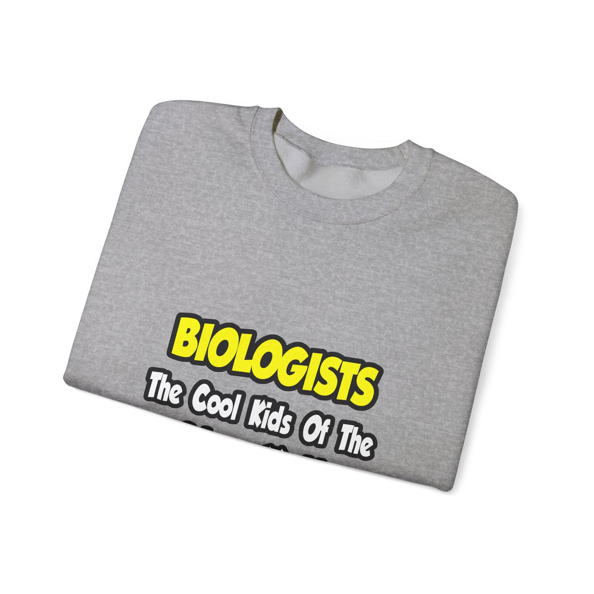 Biologists...Cool Kids of Science World - Unisex Heavy Blend™ Crewneck Sweatshirt