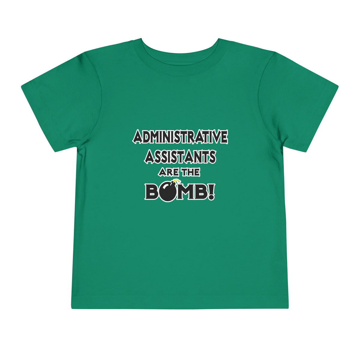 Administrative Assistants Are The Bomb! (2) - Toddler Short Sleeve Tee