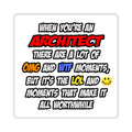 Architect .. OMG WTF LOL - Square Stickers