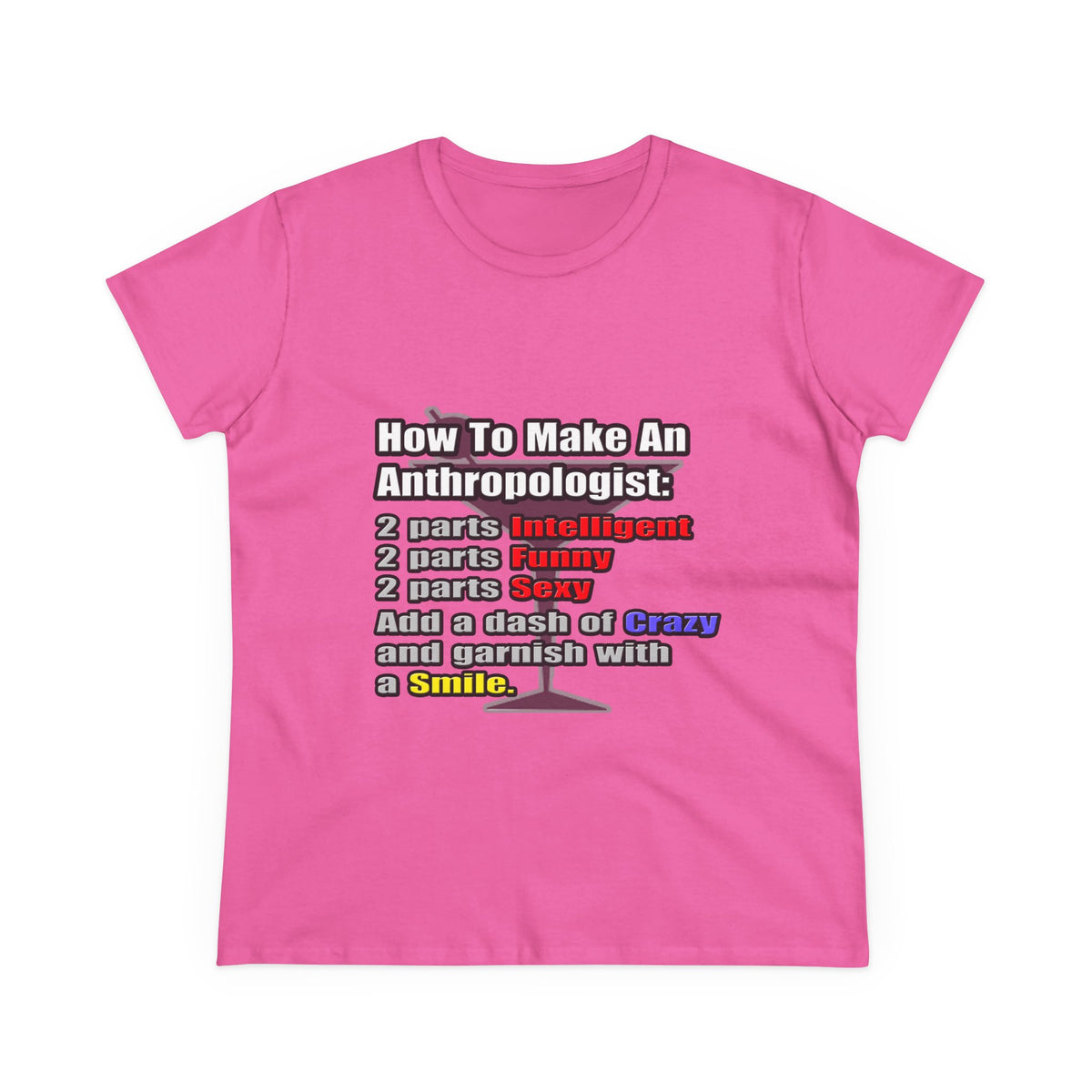How To Make an Anthropologist - Women's Midweight Cotton Tee