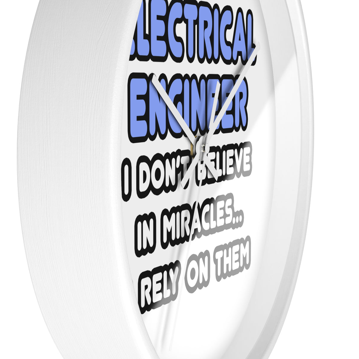 Miracles and Electrical Engineers - Wall Clock