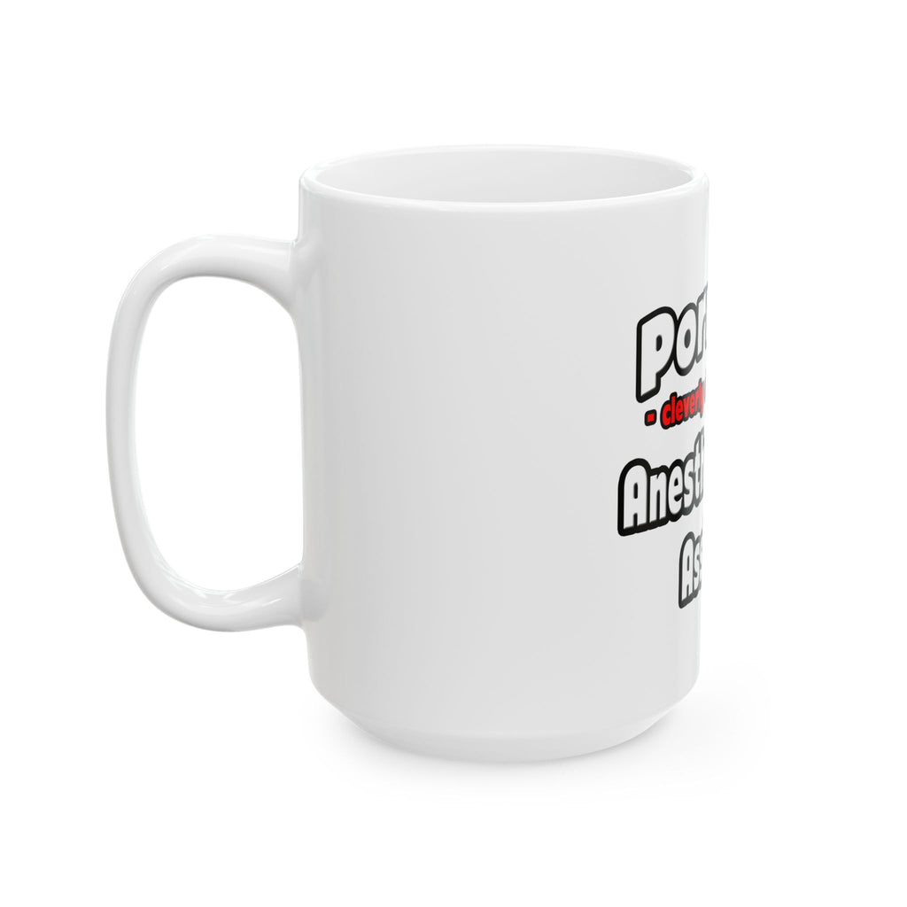 Porn Star .. Anesthesiologist Assistant - Ceramic Mug, (11oz, 15oz)