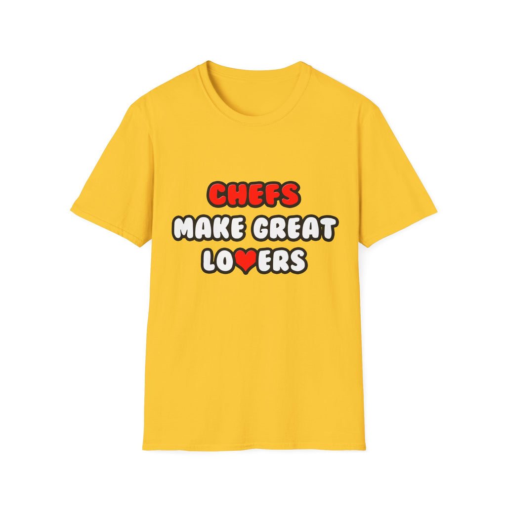 Chefs Make Great Lovers - Unisex Softstyle T-Shirt