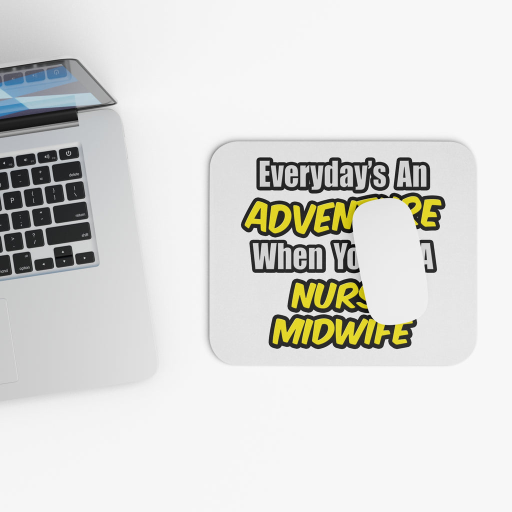 Everyday's An Adventure .. Nurse Midwife - Mouse Pad (Rectangle)