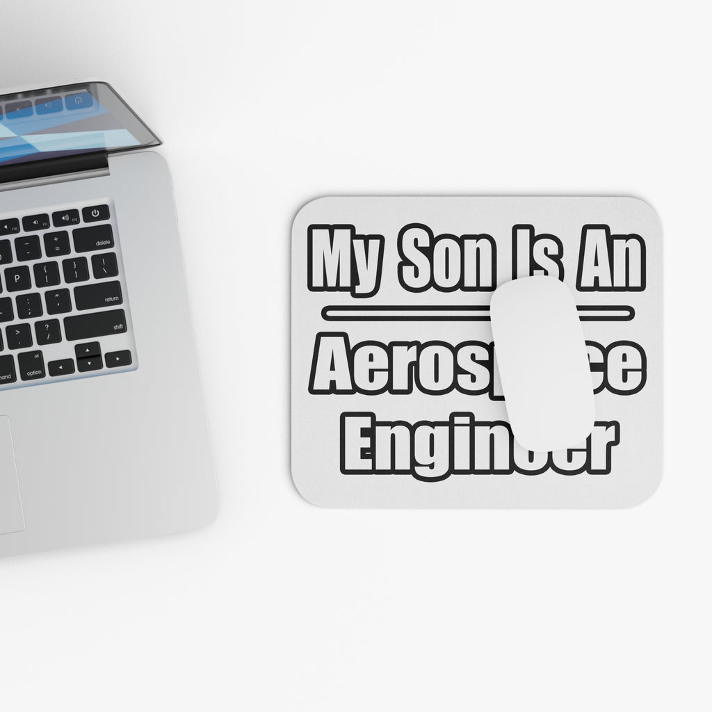 My Son Is An Aerospace Engineer - Mouse Pad (Rectangle)