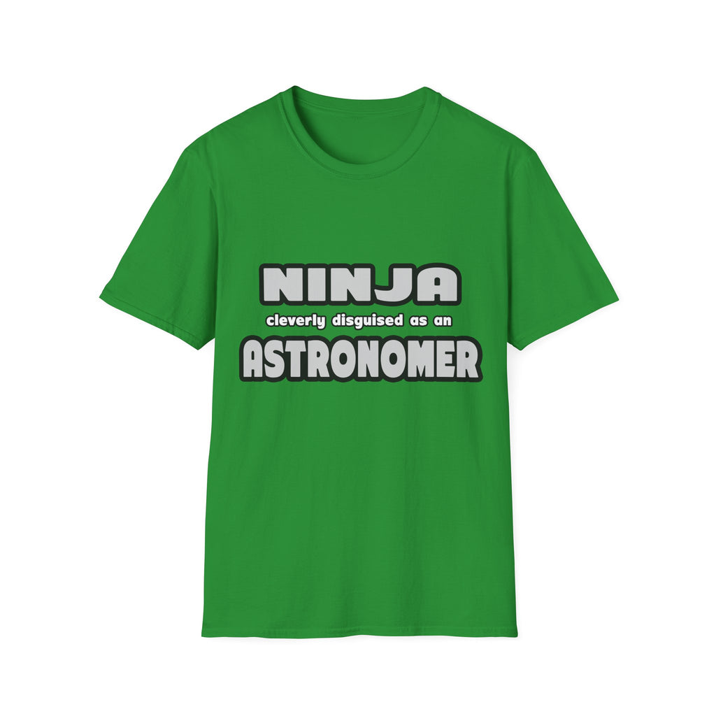 Ninja Cleverly Disguised As An Astronomer - Unisex Softstyle T-Shirt