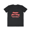 Pimpin' Ain't Easy .. Engineer - Men's Lightweight Fashion Tee