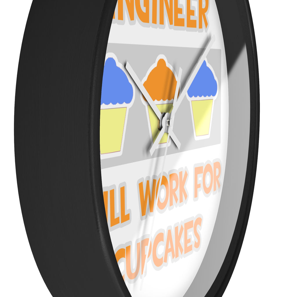 Engineer ... Will Work For Cupcakes - Wall Clock