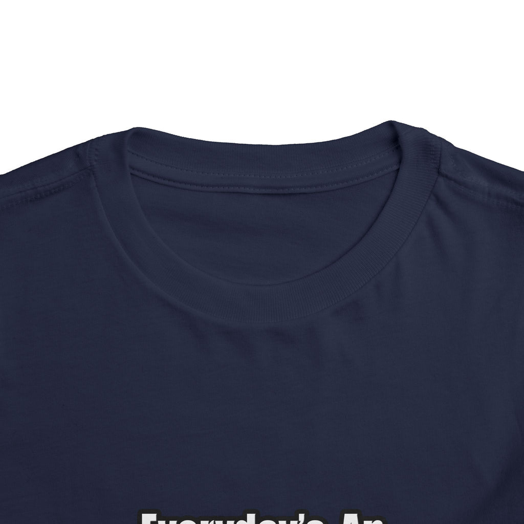 Everyday's An Adventure...Teacher - Toddler Short Sleeve Tee