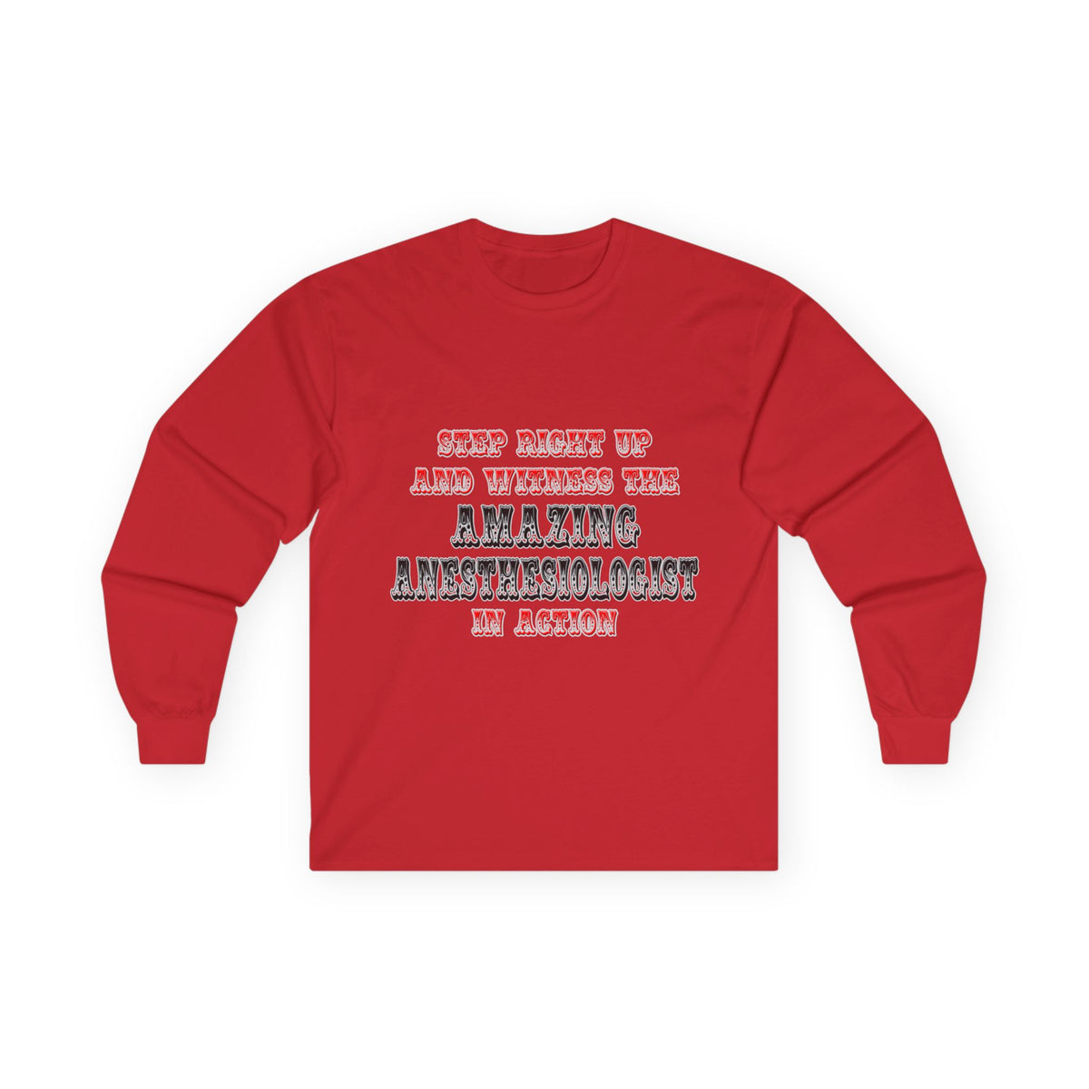 Amazing Anesthesiologist In Action - Unisex Ultra Cotton Long Sleeve Tee