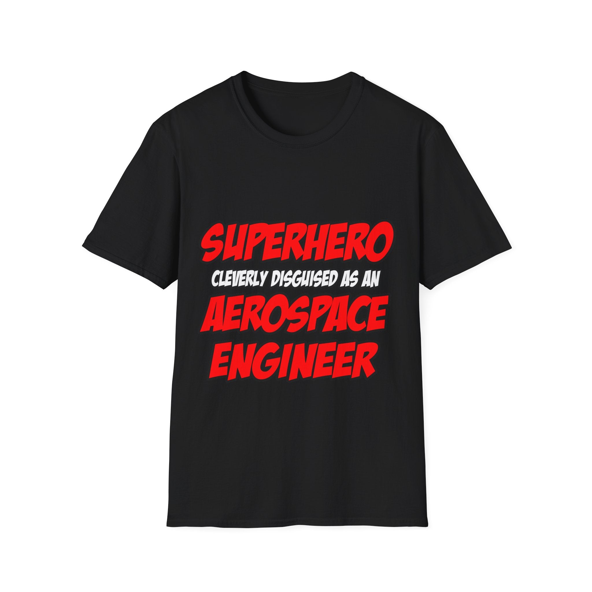 Superhero...Aerospace Engineer - Unisex Softstyle T-Shirt