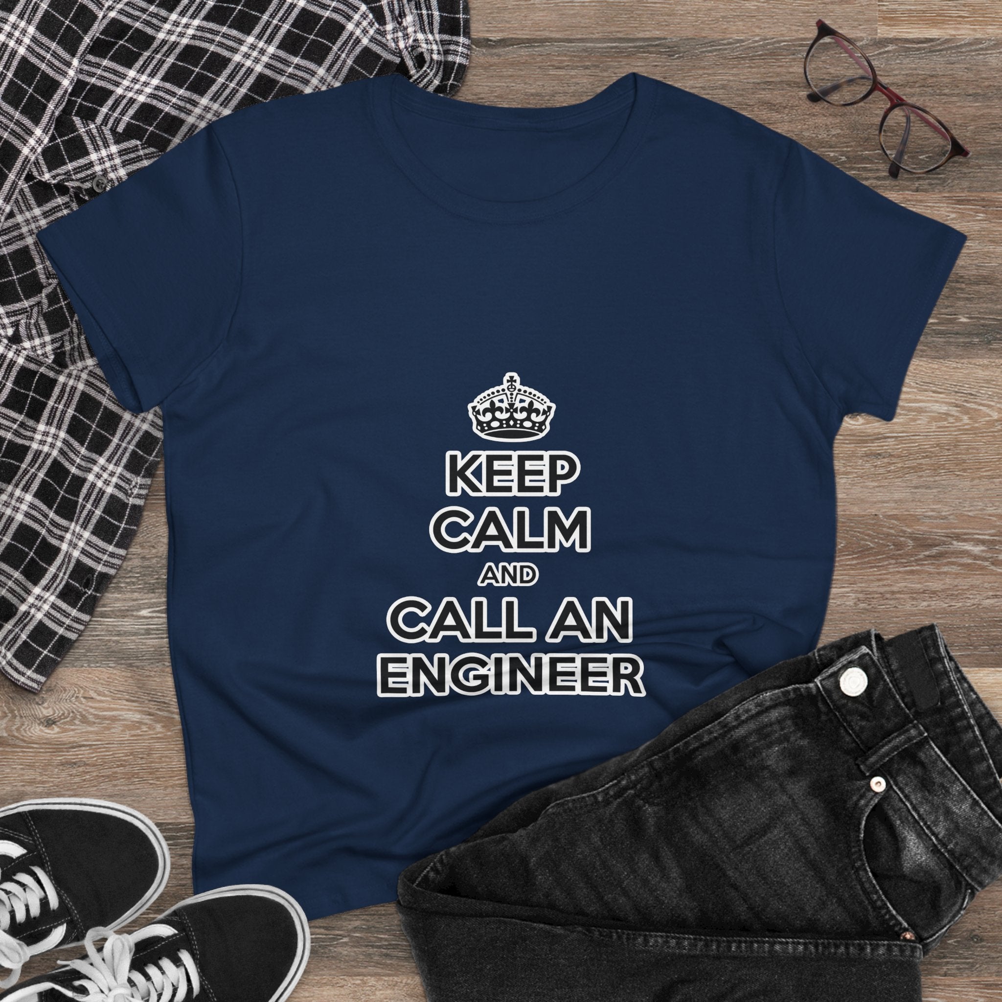 Keep Calm and Call an Engineer - Women's Midweight Cotton Tee