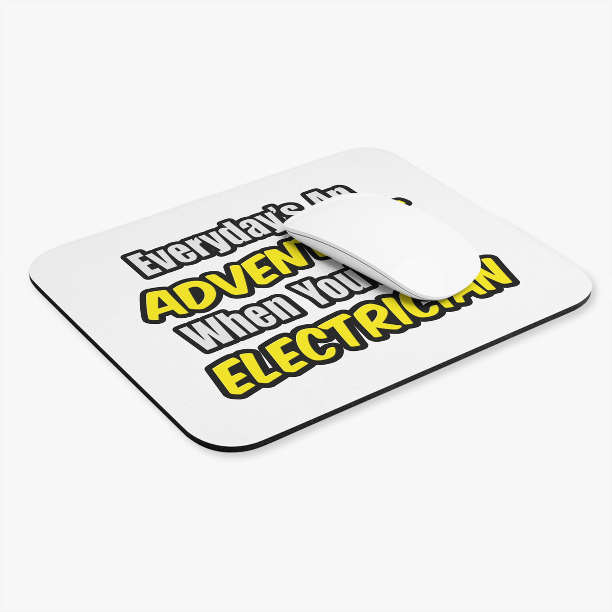 Everyday's An Adventure...Electrician - Mouse Pad (Rectangle)