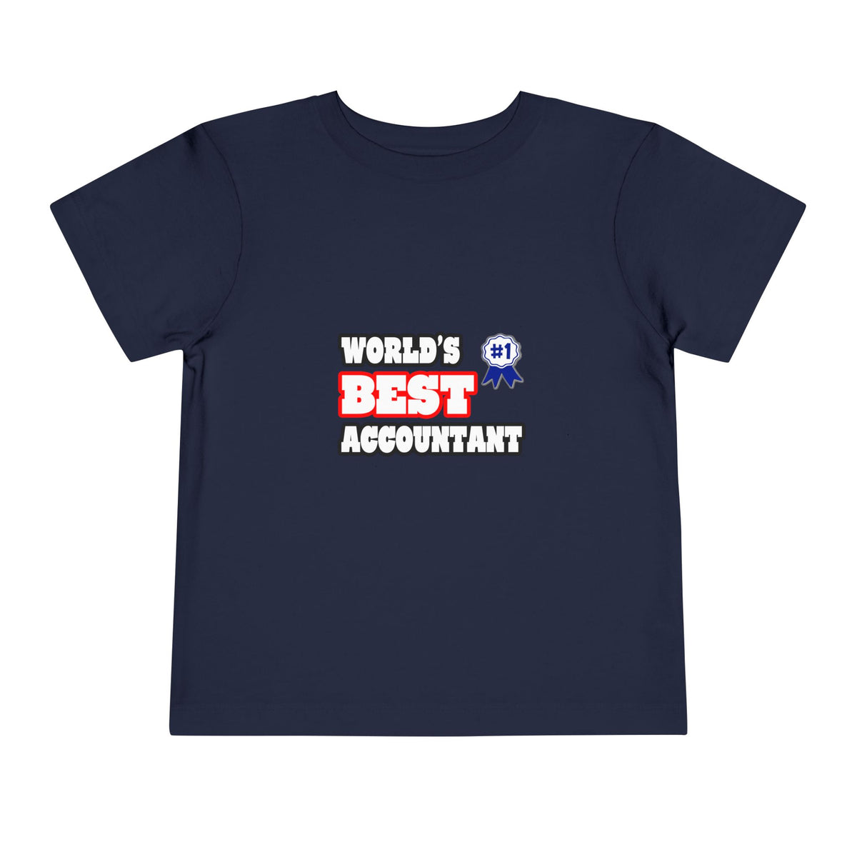 World's Best Accountant - Toddler Short Sleeve Tee