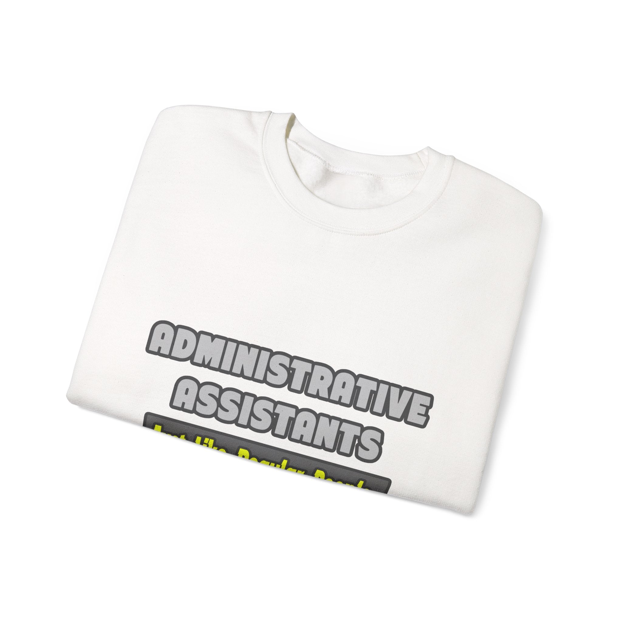 Administrative Assistants...Smarter - Unisex Heavy Blend™ Crewneck Sweatshirt