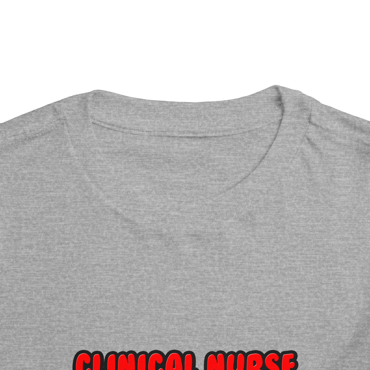 Clinical Nurse Specialists Make Great Lovers - Toddler Short Sleeve Tee