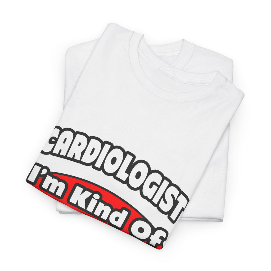 Cardiologist...Big Deal (2) - Unisex Heavy Cotton Tee