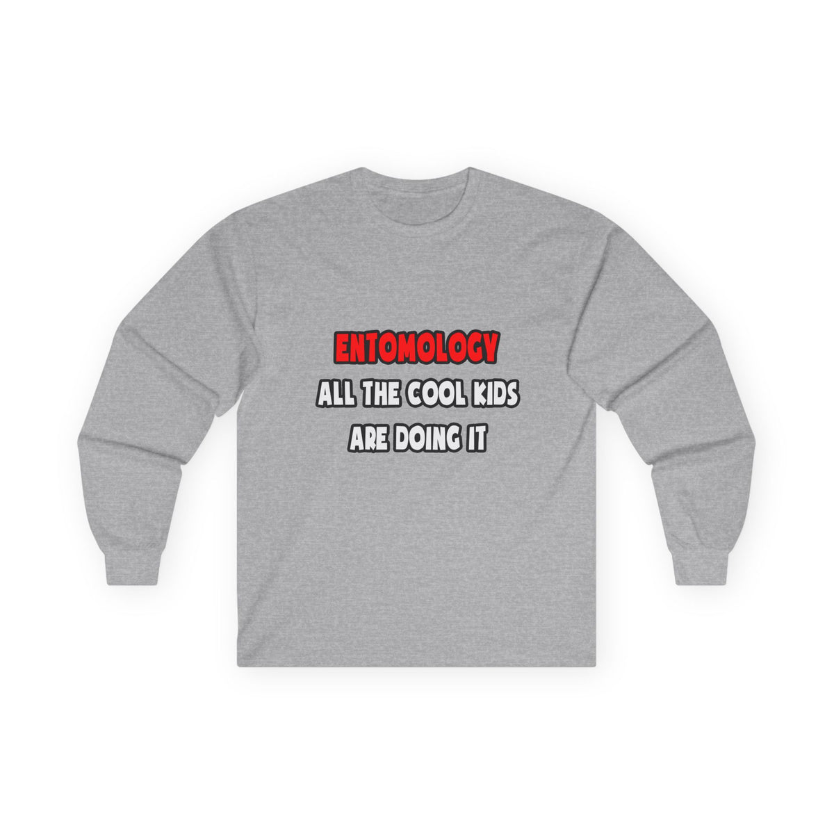 Funny Entomologist Shirts and Gifts - Unisex Ultra Cotton Long Sleeve Tee