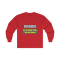 Engineers...Smarter - Unisex Ultra Cotton Long Sleeve Tee