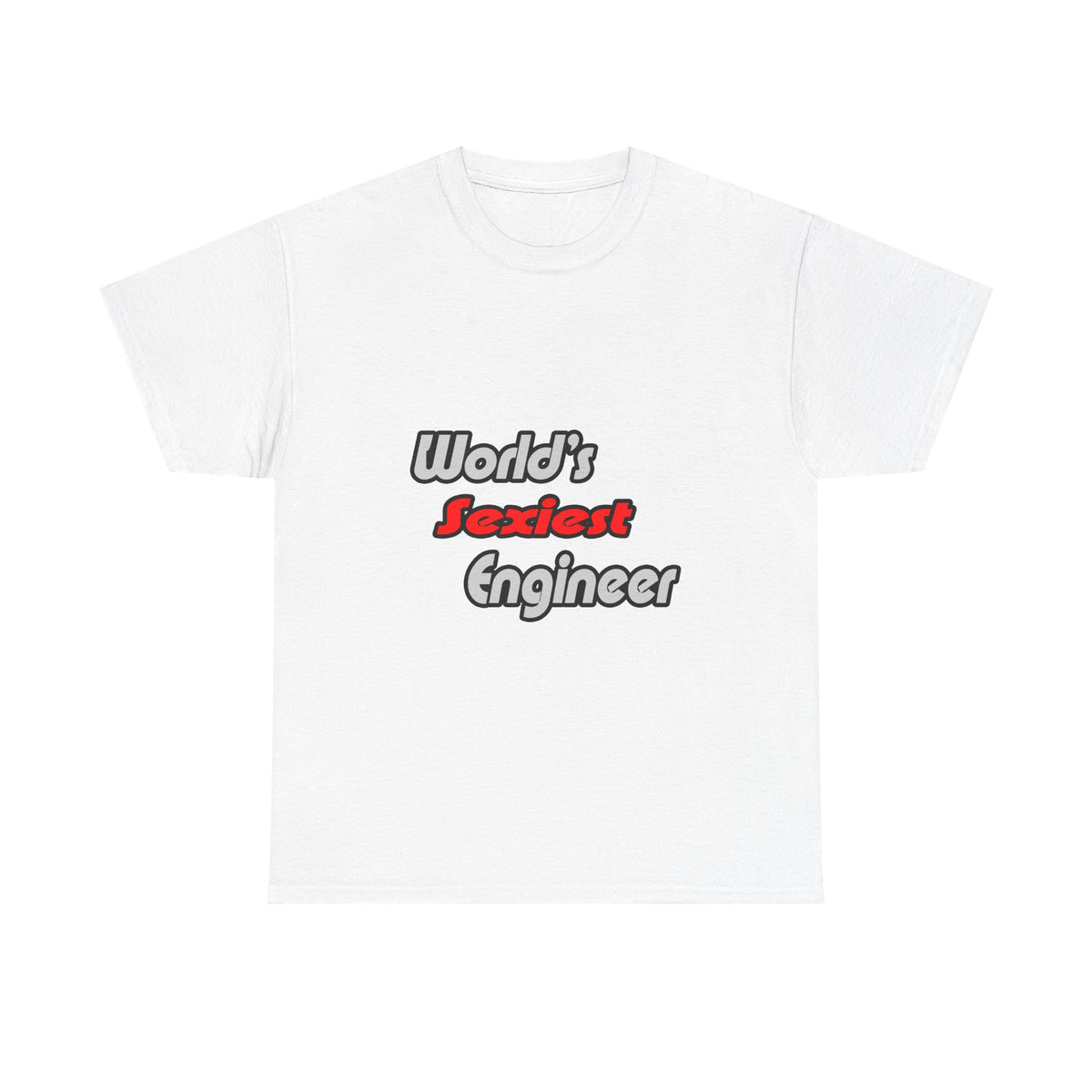World's Sexiest Engineer - Unisex Heavy Cotton Tee
