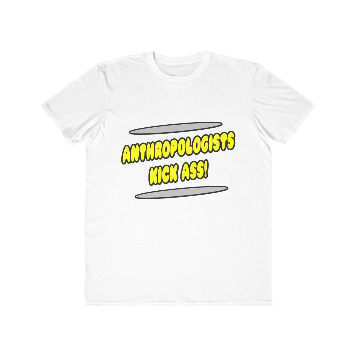 Anthropologists Kick Ass! - Men's Lightweight Fashion Tee