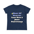 Wake Up Healthy...Sleep With a Nurse Practitioner - Women's Midweight Cotton Tee