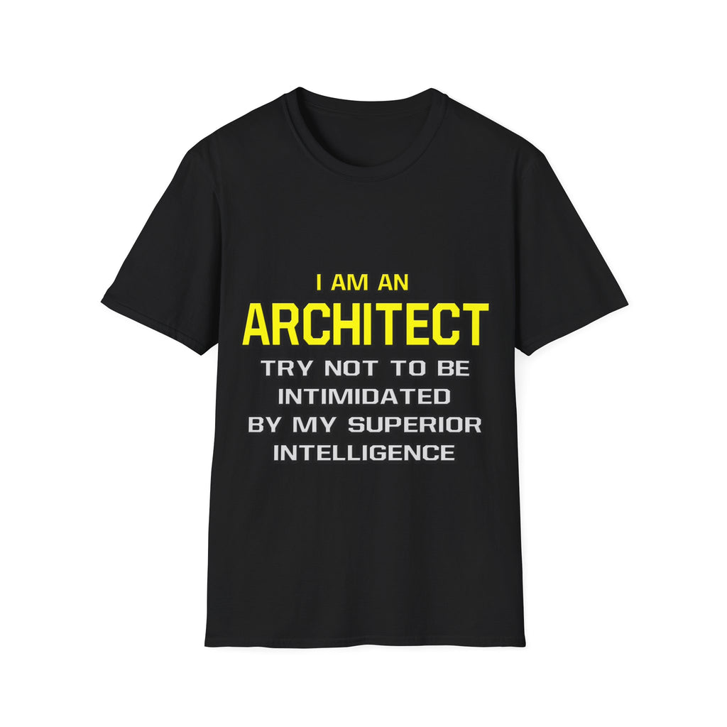 Architect...Superior Intelligence - Unisex Softstyle T-Shirt