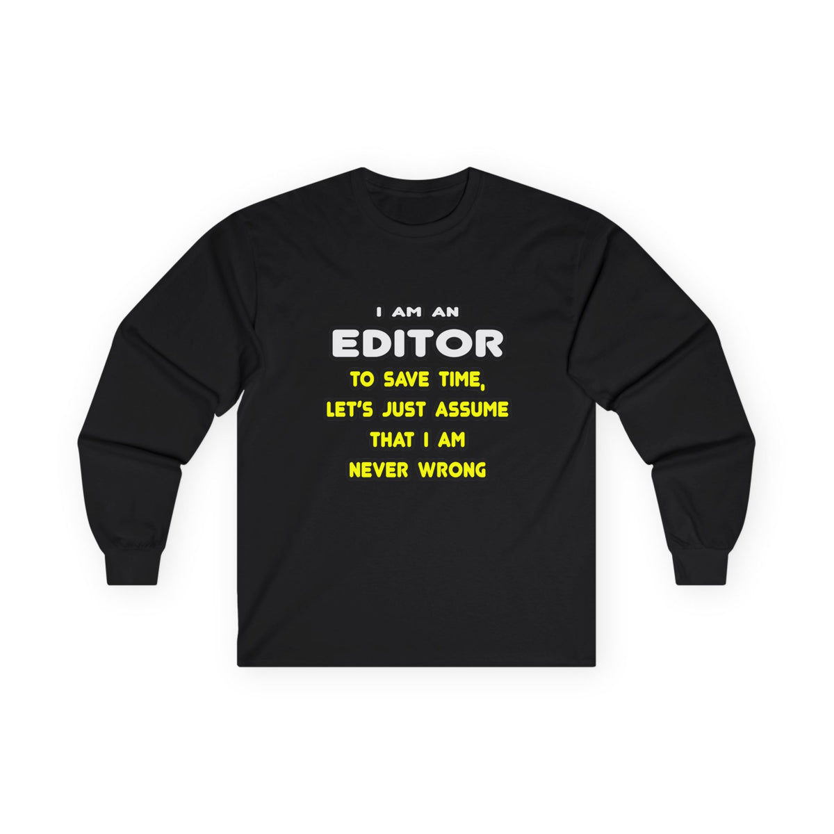Funny Editor T Shirts and Gifts - Unisex Ultra Cotton Long Sleeve Tee