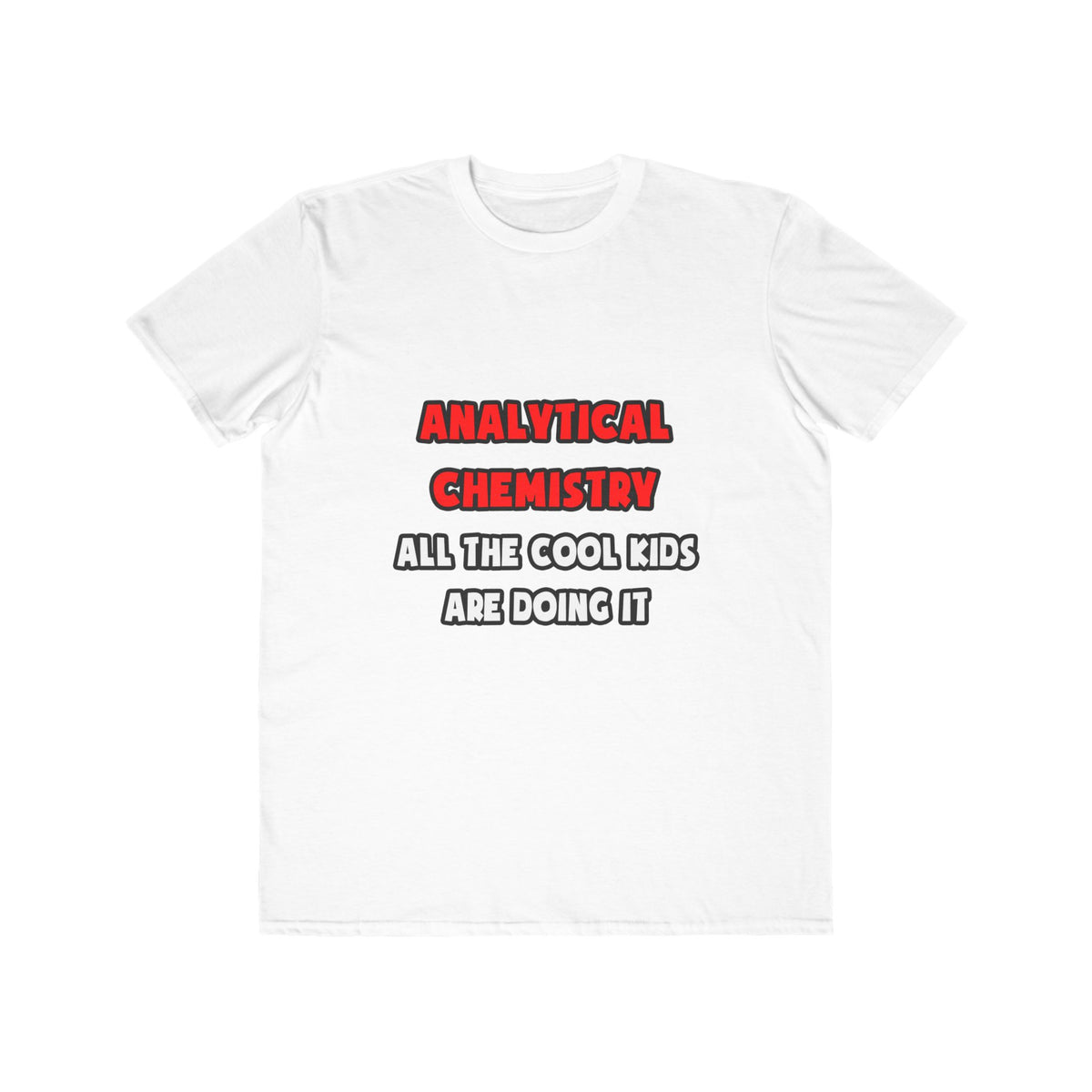 Funny Analytical Chemist Shirts - Men's Lightweight Fashion Tee