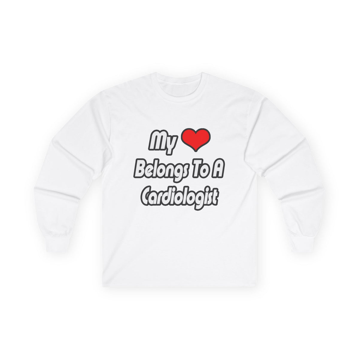My Heart Belongs To A Cardiologist - Unisex Ultra Cotton Long Sleeve Tee