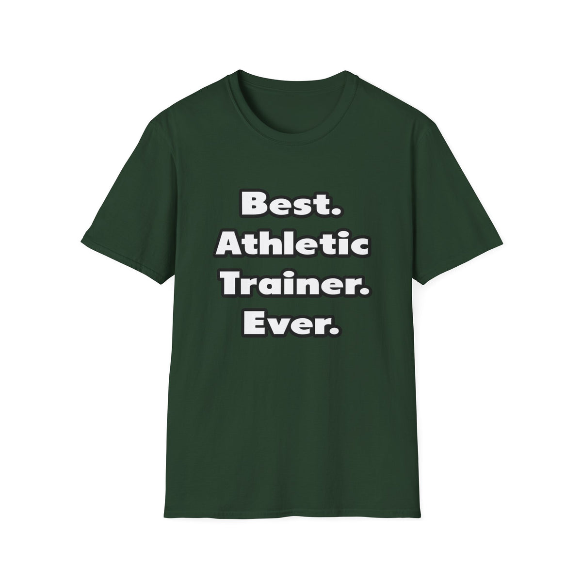 Best. Athletic Trainer. Ever - Unisex Softstyle T-Shirt