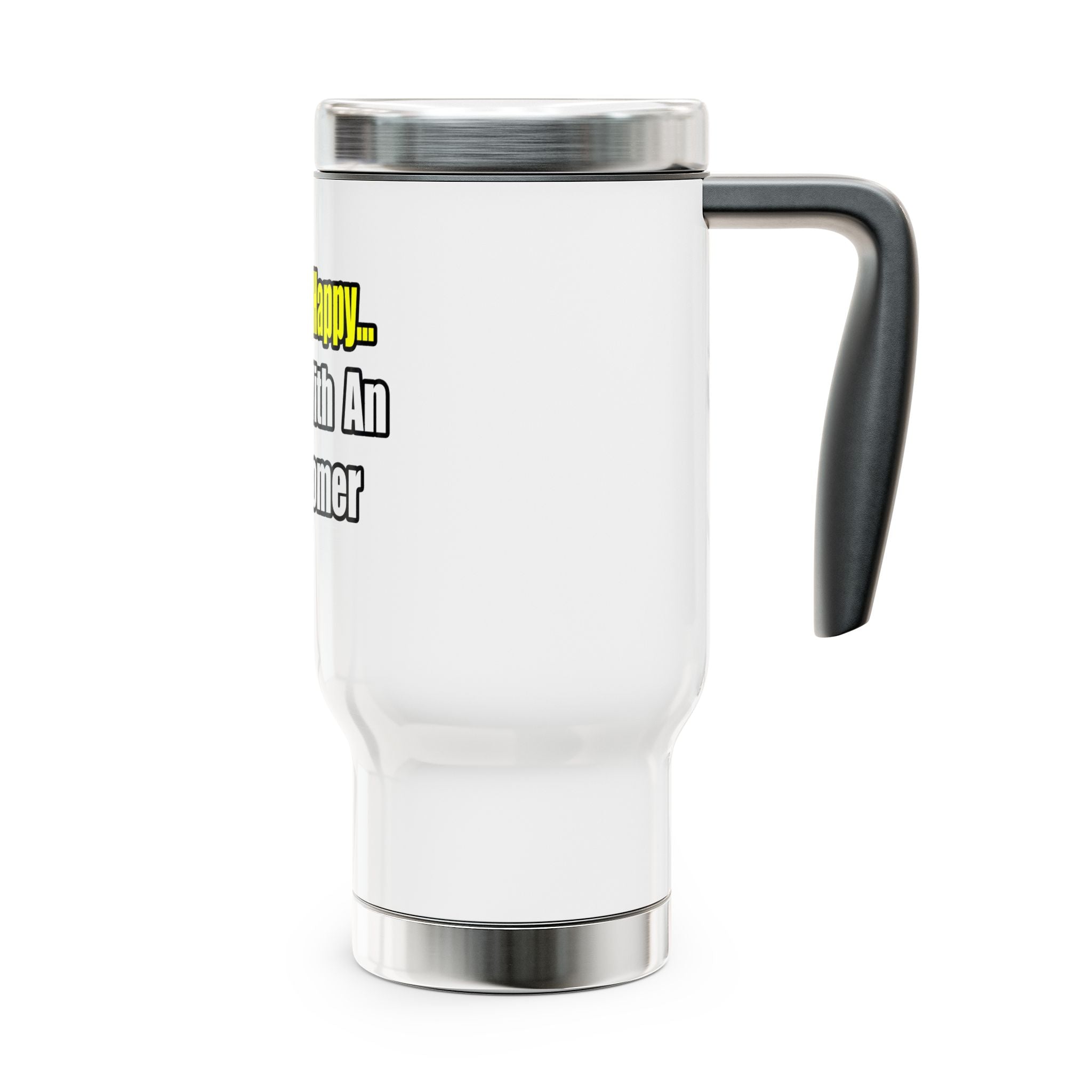 Wake Up Happy...Sleep With an Astronomer - Stainless Steel Travel Mug with Handle, 14oz