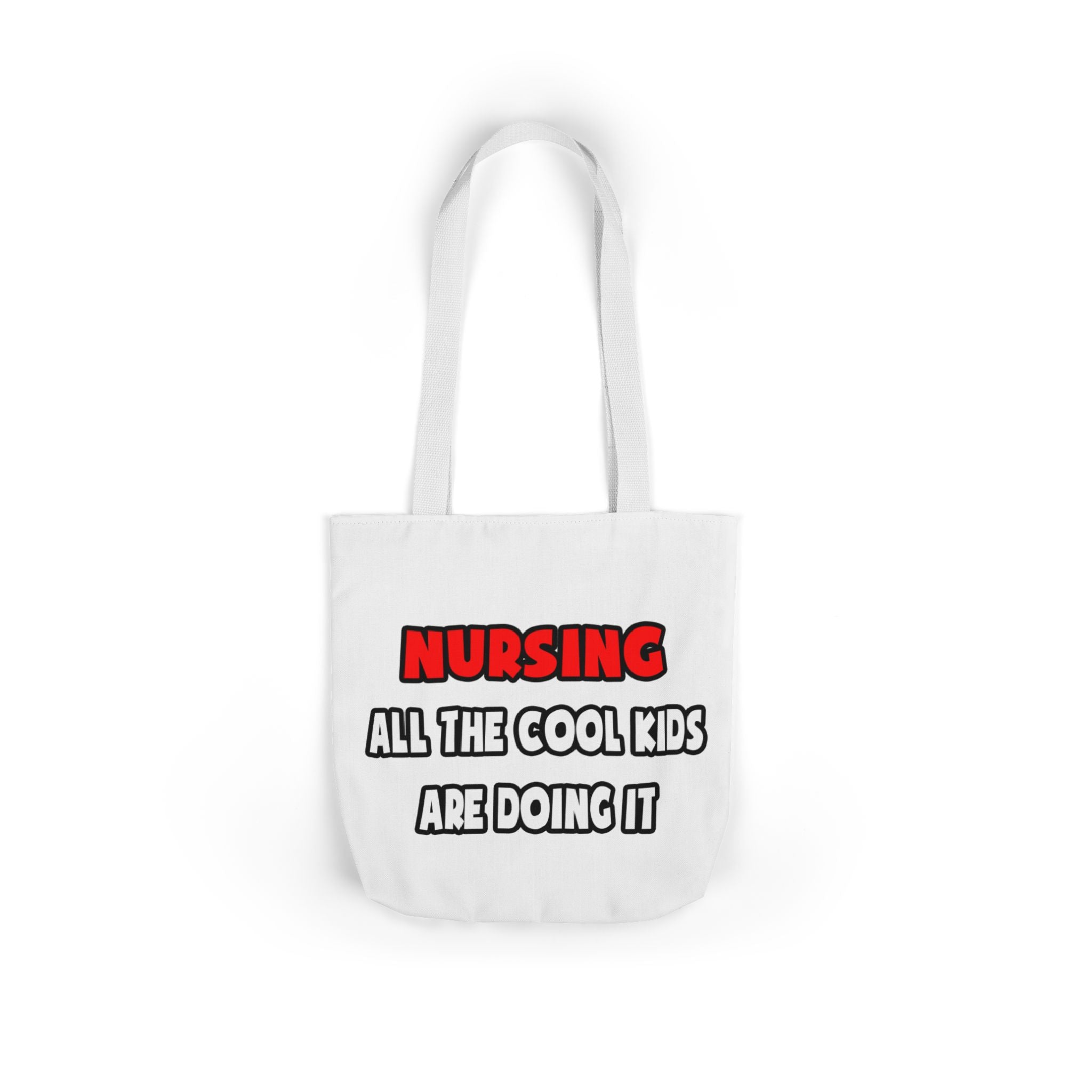 Funny Nurse Shirts and Gifts - Canvas Tote Bag, 5-Color Straps