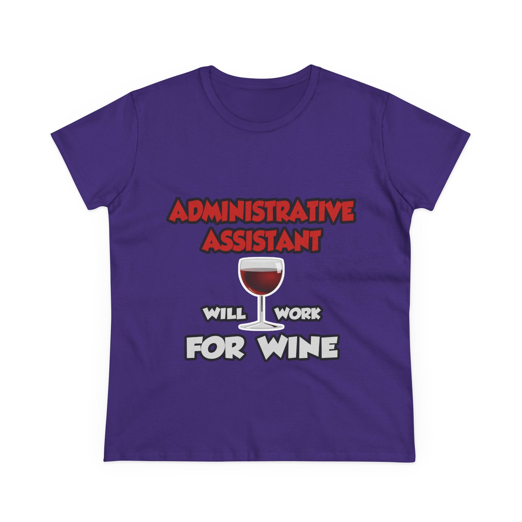 Admin Assistant ... Will Work For Wine - Women's Midweight Cotton Tee