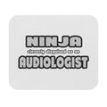 Ninja Cleverly Disguised As An Audiologist - Mouse Pad (Rectangle)
