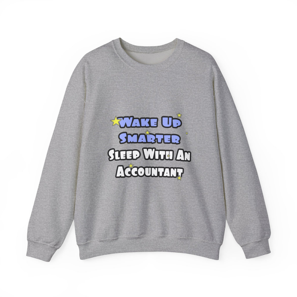 Wake Up Smarter...Sleep With an Accountant - Unisex Heavy Blend™ Crewneck Sweatshirt