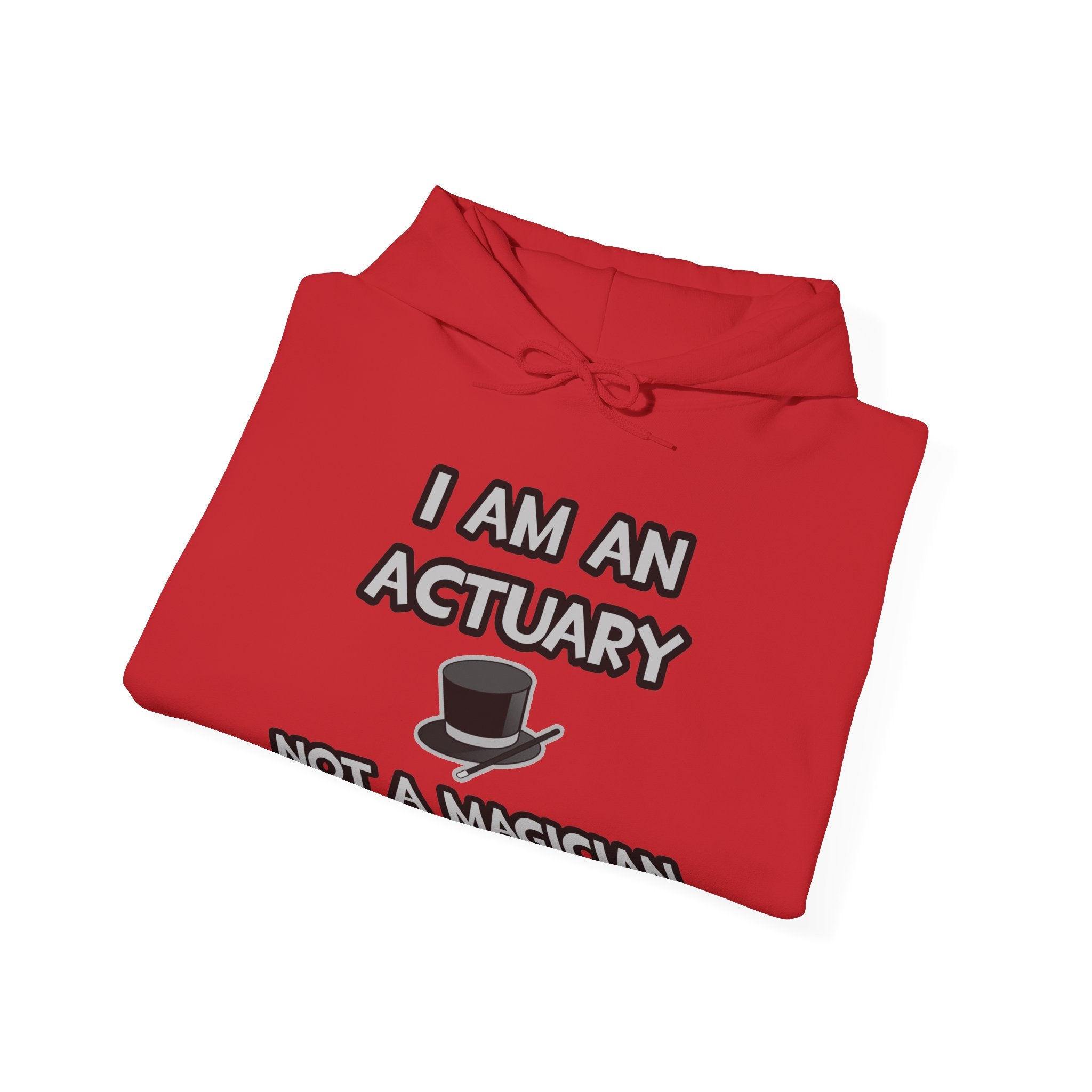 I Am An Actuary... Not A Magician - Unisex Heavy Blend™ Hooded Sweatshirt