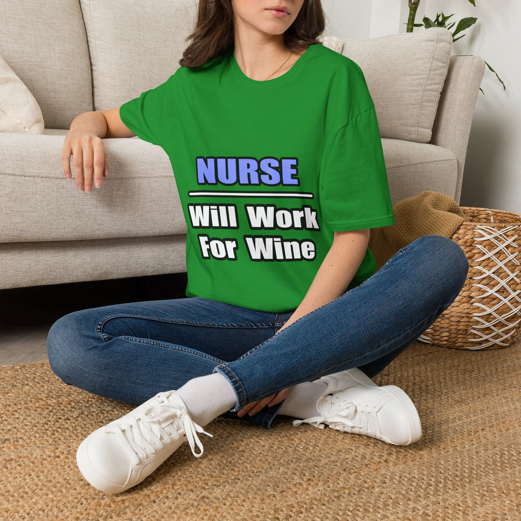 Nurse...Will Work For Wine - Unisex Softstyle T-Shirt
