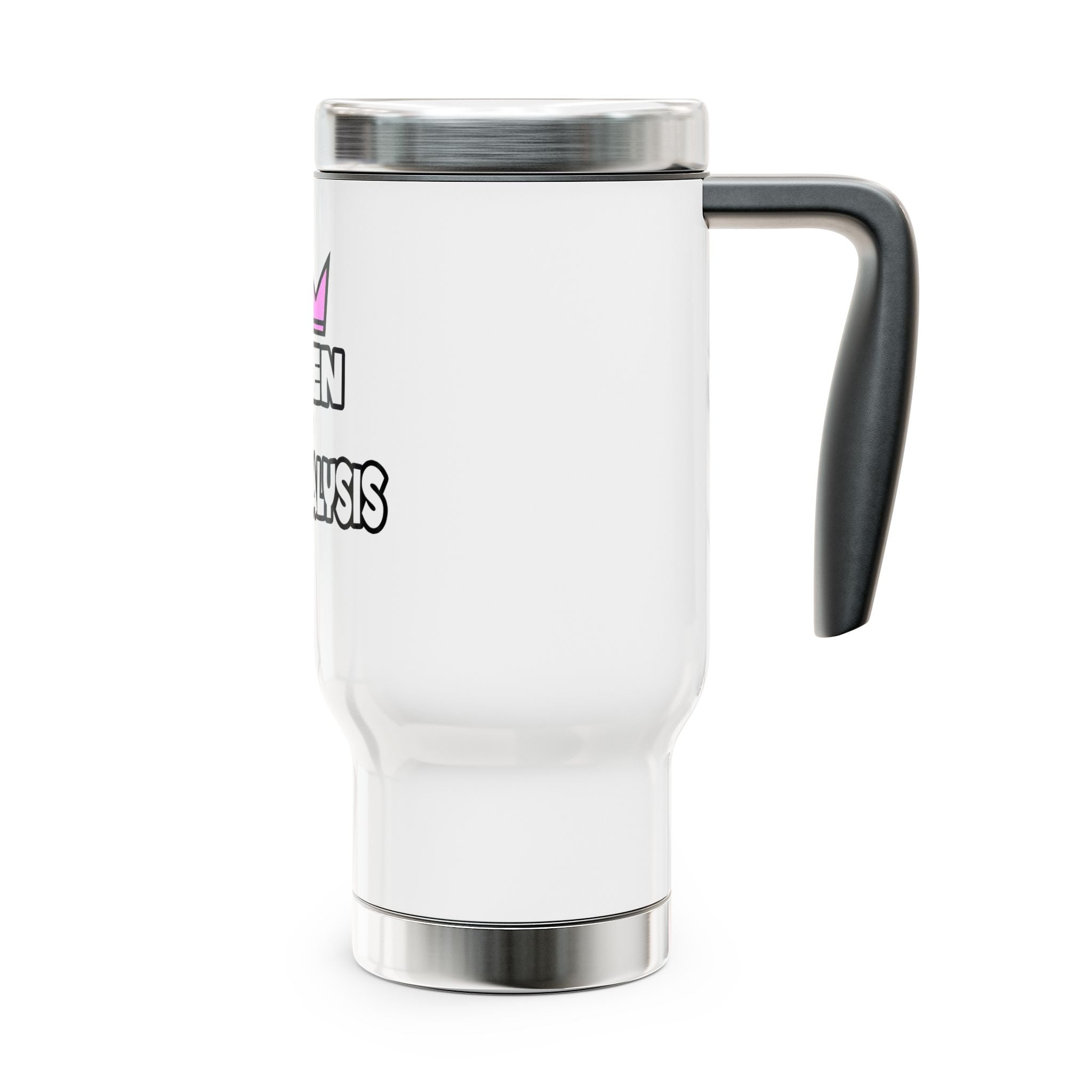 Queen of Risk Analysis - Stainless Steel Travel Mug with Handle, 14oz