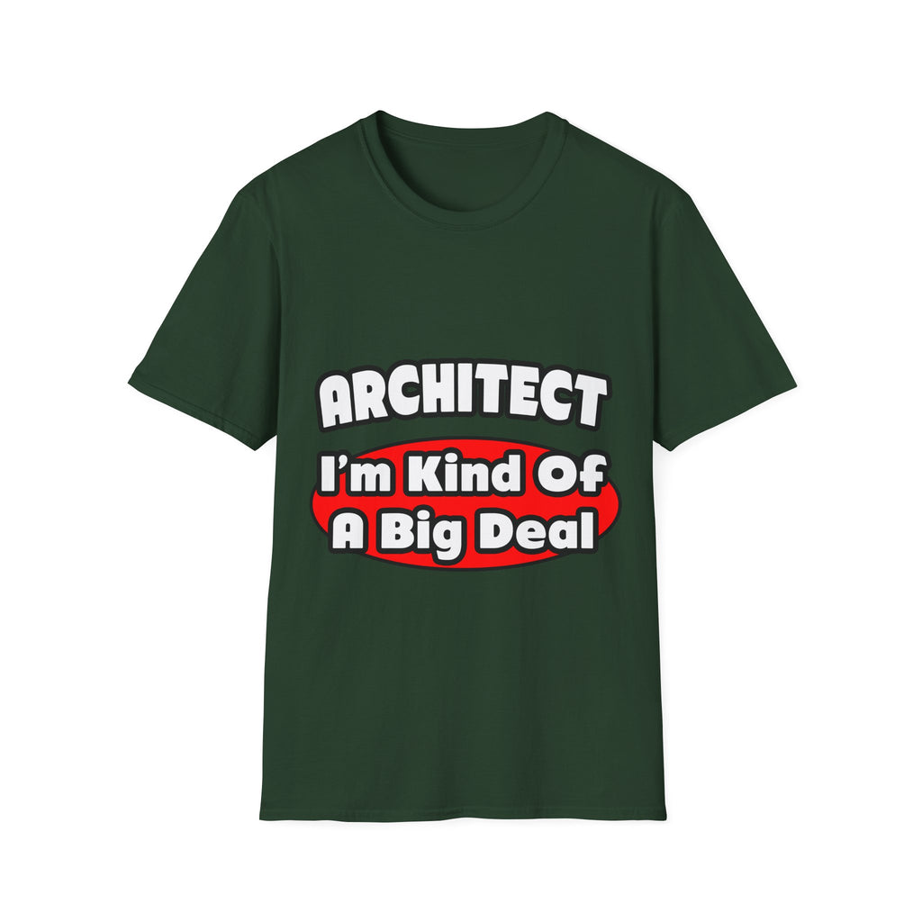 Architect...Big Deal - Unisex Softstyle T-Shirt