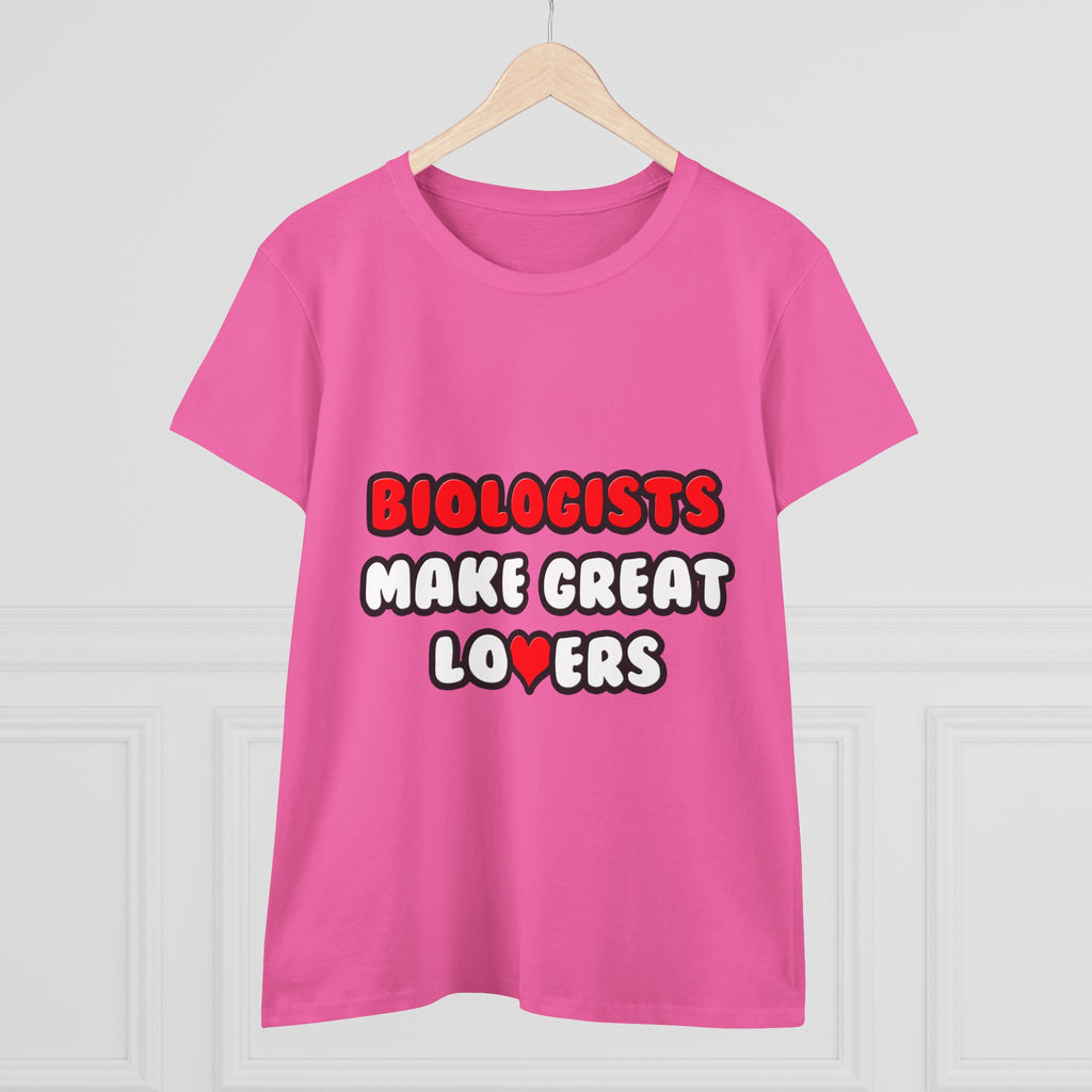 Biologists Make Great Lovers - Women's Midweight Cotton Tee