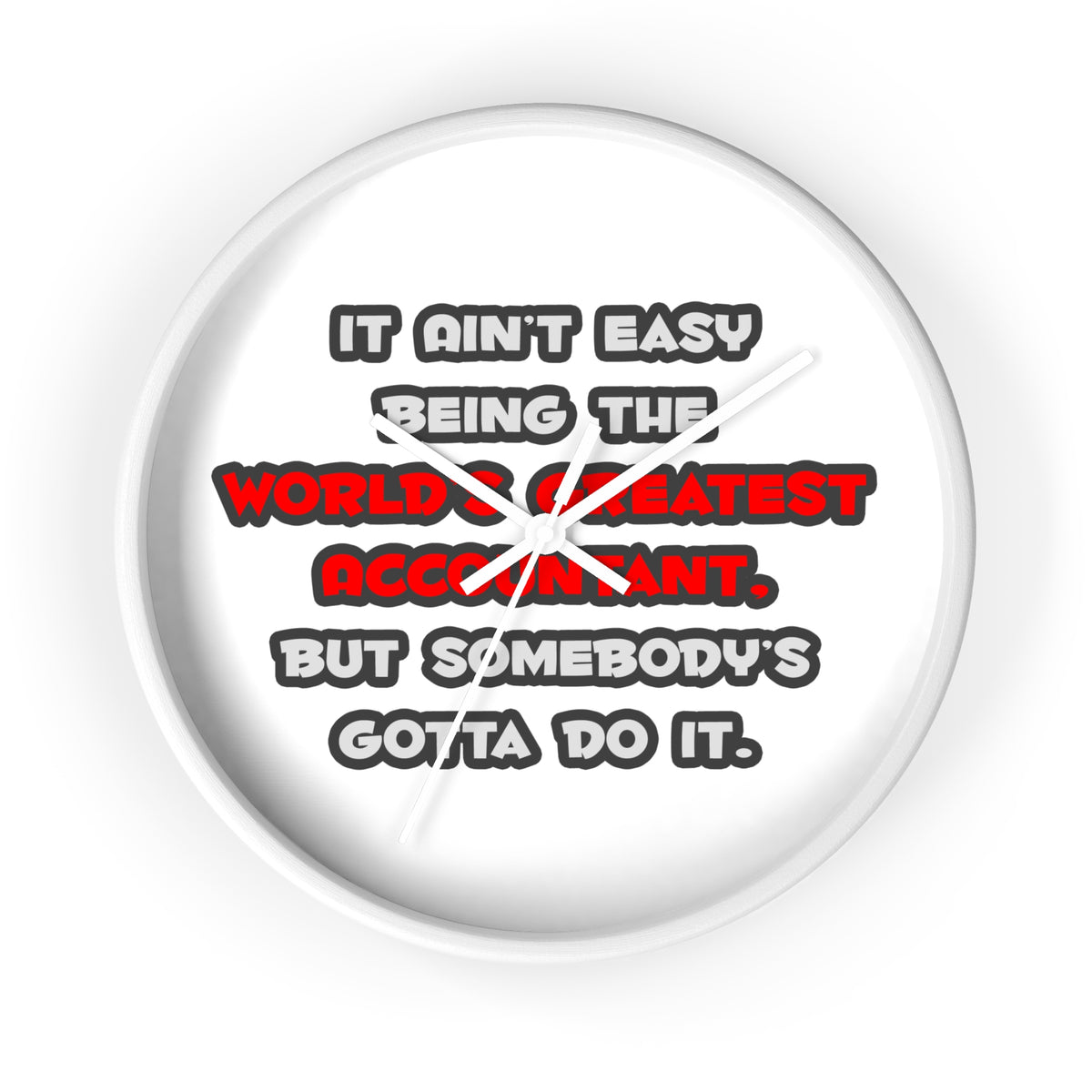 World's Greatest Accountant Joke - Wall Clock