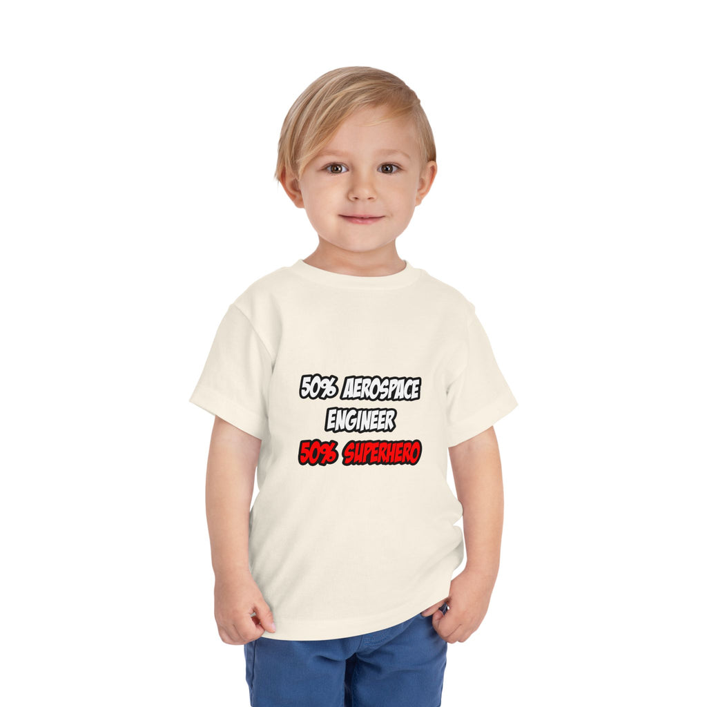 Half Aerospace Engineer...Half Superhero - Toddler Short Sleeve Tee