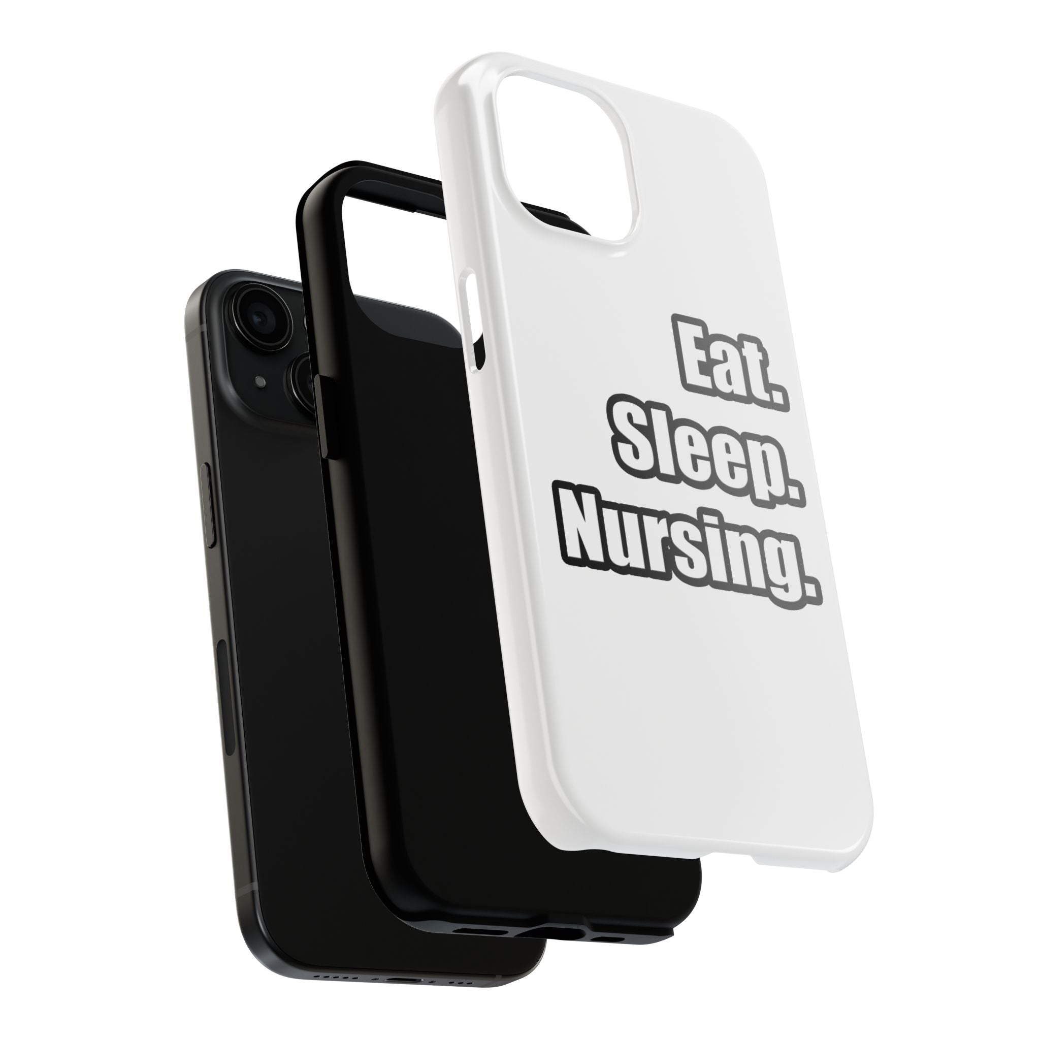 Eat. Sleep. Nursing. - Tough Phone Cases