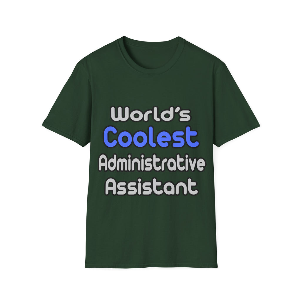 World's Coolest Administrative Assistant - Unisex Softstyle T-Shirt