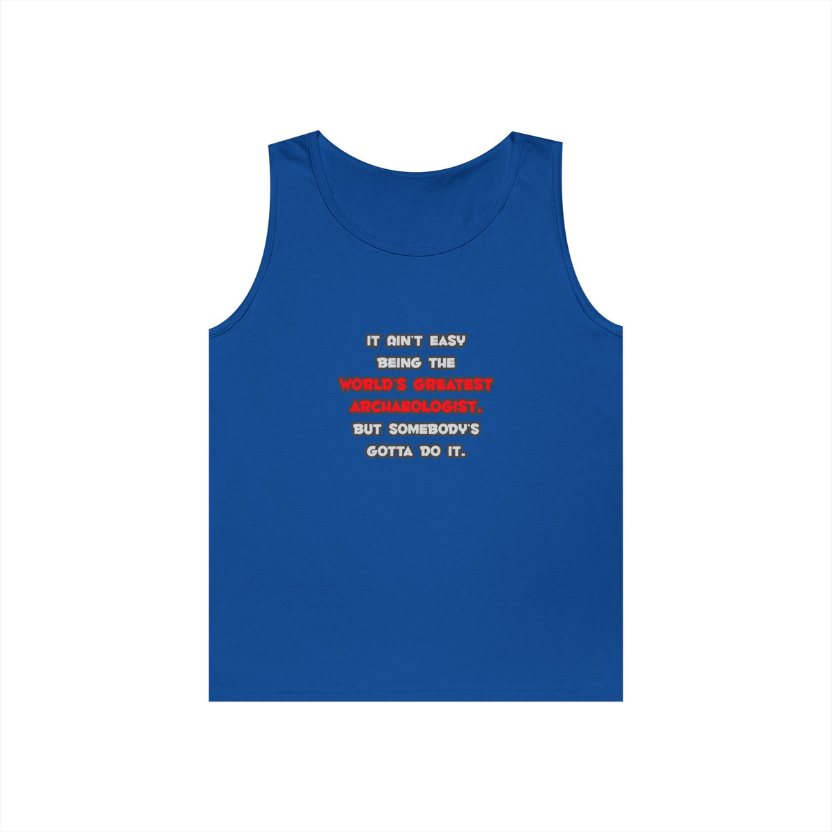 World's Greatest Archaeologist Joke - Unisex Heavy Cotton Tank Top
