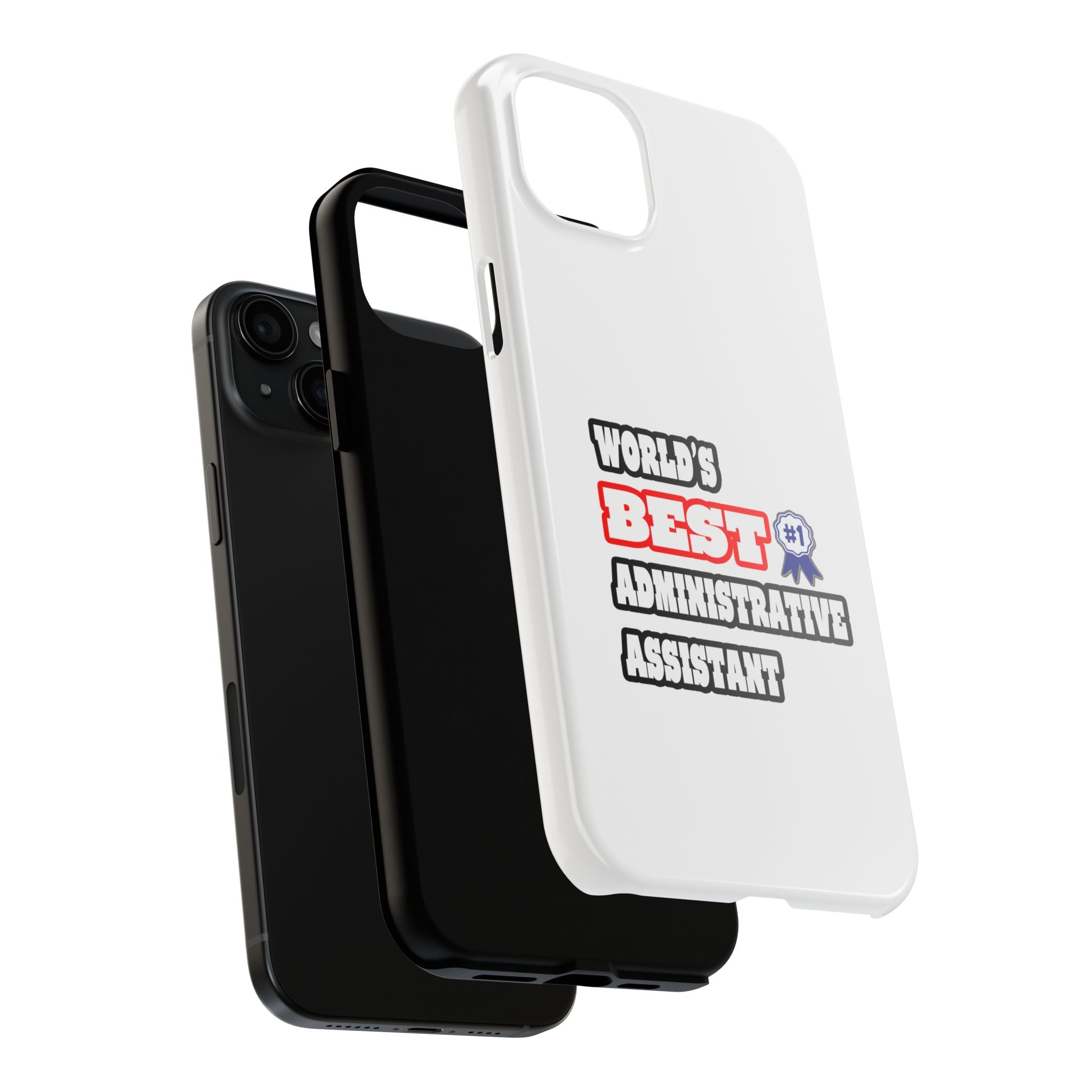 World's Best Administrative Assistant - Tough Phone Cases